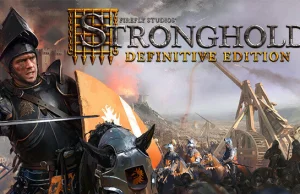Stronghold: Definitive Edition Pełnoprawny remaster zapowiedziany