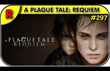 A PLAGUE TALE: REQUIEM = Recenzja. Przygody rodzeństwa w świecie opanowanym prze