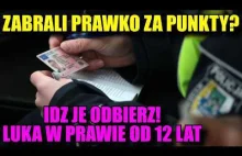 Zabrali Prawko za Punkty? IDZ JE ODBIERZ, Luka w Prawie od 12 Lat! Nie dziękuj p
