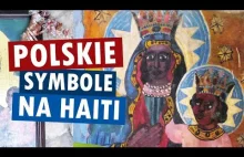 10 polskich symboli na Haiti