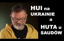 HUI na Ukrainie a HUTA u Saudów