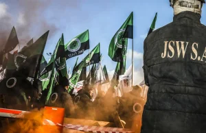 JSW: nie dopuścimy do bankructwa firmy i zapowiada "Będą po prostu płonąć ulice"