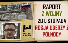 UKRAINA RAPORT z WALK 20 LISTOPADA 2023. ROSJA UDERZY Z PÓŁNOCY! - YouTube