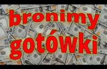 Bronimy gotówki?