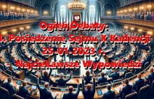 Ogień Debaty: 4. Posiedzenie Sejmu X Kadencji 25-01-2023 r. - Najciekawsze Wypow