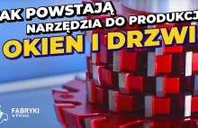 Jak powstają narzędzia do produkcji okien i drzwi Fabryki w Polsce - YouTube
