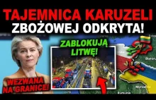 KARUZELA ZBOŻOWA UDAREMNIONA! GRANICA Z LITWĄ ZOSTANIE ZABLOKOWANA!