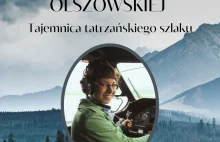 Śmierć Urszuli Olszowskiej - tajemnica tatrzańskiego szlaku