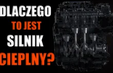 Dlaczego silniki spalinowe zaliczane są do silników cieplnych?