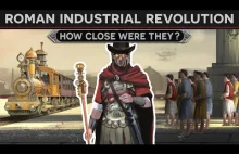 Jak blisko rewolucji przemysłowej był Rzym?