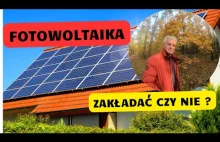 Czy warto na dzisiaj zakładać fotowoltaikę ?