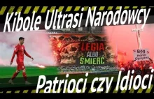 Kibole, Ultrasi, Narodowcy gdzie kończy się pasja, a zaczyna fanatyzm?