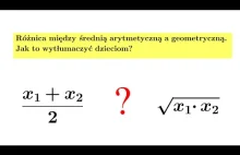 Różnica między średnią arytmetyczną a geometryczną. Jak to wytłumaczyć dzieciom?