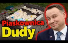 Piaskownica Andrzeja Dudy.