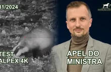 APEL DO MINISTRA - Test Hikmicro Alpex 4K LRF - SUDECKA OSTOJA 11/2024