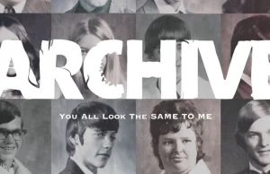 Półka kolekcjonera: Archive "You All Look the Same to Me"