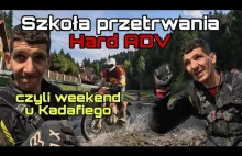 Szkoła Przetrwania z KadafiEnduro Hard ADV