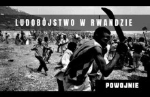 Masakra w Rwandzie. Największa zbrodnia w historii najnowszej.
