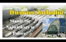 Tak będzie wyglądała nowa Warszawa Zachodnia