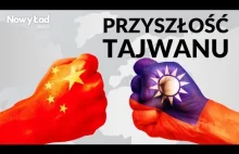 Czy Chinom opłaca się przejąć Tajwan? Piotr Plebaniak, Konrad Smuniewski