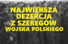 Największa dezercja z szeregów Wojska Polskiego [19 pułk piechoty]