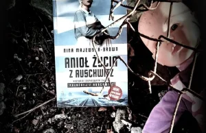 "Anioł życia z Auschwitz" - bardzo ważna książka [RECENZJA]