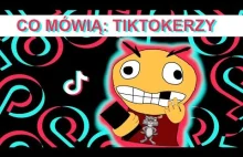 Co Mówią: TikTokerzy