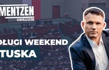 MENTZEN GRILLUJE #11: Długi weekend Tuska