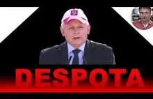 Kaczyński jest despotą - analiza
