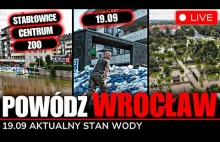 WROCŁAW STAN POWODZI 19.09 | GDZIE WYLAŁO? | STABŁOWICE | ZOO | OPATOWICE