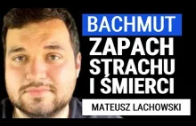 Mateusz Lachowski: Czy Rosjanie całkowicie zdobyli Bachmut?