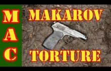 Makarov Torture Test - czyli co może wytrzymać stara radziecka konstrukcja