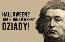 Dziady czy Halloween? To trzeba wiedzieć o „Dziadach” Mickiewicza