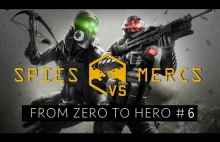 Spies VS Mercs - #6 From Zero to Hero