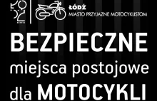 L0146 - Bezpieczne miejsca postojowe dla motocykli - Łódź