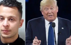 Trump: Abdeslam mówiłby dużo szybciej, gdyby poddano go torturom