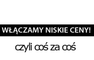 Włączamy niskie ceny - "EKSPERCI" od obsługi