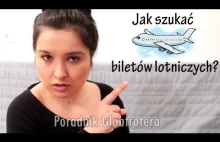 Jak szukać (tanich) biletów lotniczych? | Poradnik Globtrotera #2