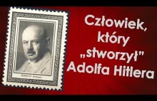 Człowiek, który \"stworzył\" Adolfa...