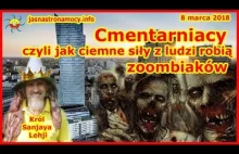 Cmentarniacy - o tym jak ciemne siły robią z ludzi zoombiaków