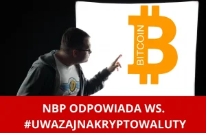 NBP odpowiada ws. kampanii #uwazajnakryptowaluty