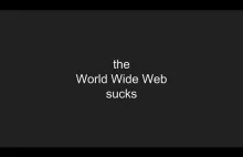 The World Wide Web Sucks