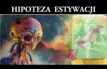 Paradoks Fermiego - Hipoteza Estywacji