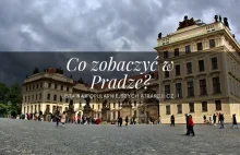 Co zobaczyć w Pradze? - najważniejsze miejsca po zachodniej stronie miasta