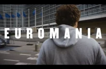 EUROMANIA - Uncovering The European Union [eng]