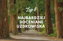 TOP 6] Najbardziej doceniane uzdrowiska w Polsce