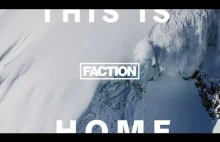 THIS IS HOME - A Film By The Faction Collective