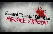 Miejsce Zbrodni: Richard "Iceman" Kuklinski