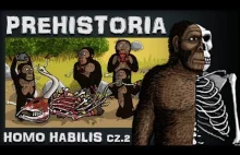 Homo Habilis - Przedsiębiorczy Padlinożerca - Prehistoria - Odc.4 -...