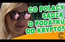 Zapytaliśmy co Polacy sądzą o podatku od kryptowalut?